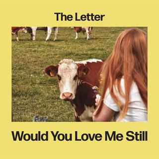 Would You Love Me Still lyrics | Boomplay Music