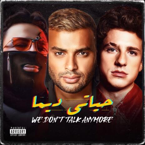 WE DON'T TALK ANYMORE | Boomplay Music