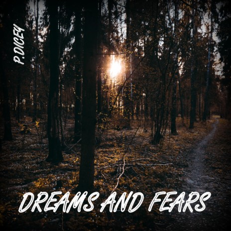 Dreams And Fears