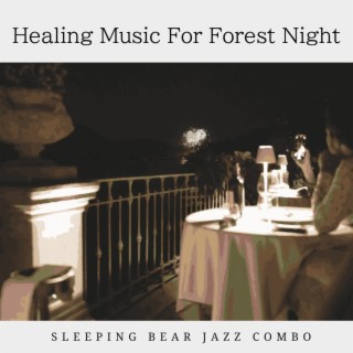 Healing Music for Forest Night