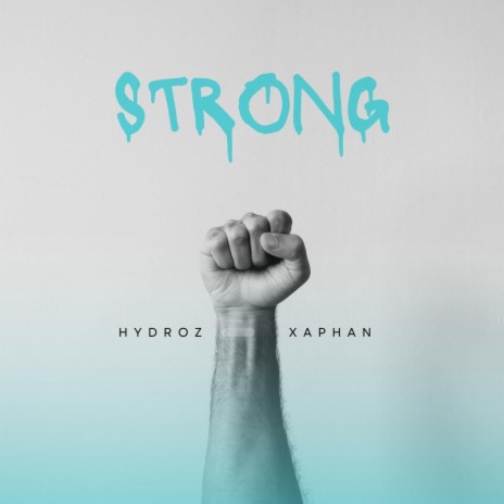 Strong ft. Xaphan | Boomplay Music