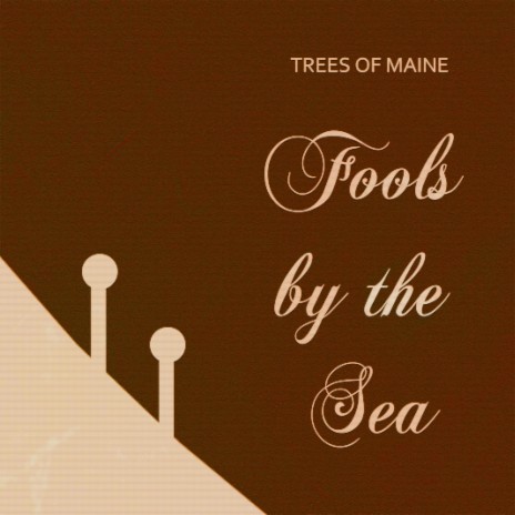 Fools by the Sea