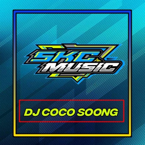 Dj Coco Soong (Remix) | Boomplay Music