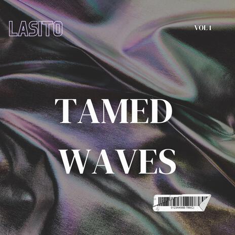 Tamed Waves | Boomplay Music