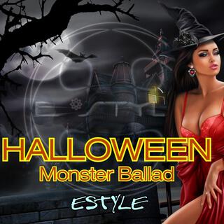 HALLOWEEN Monster Ballad