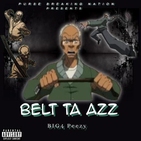 BELT TA AZZ | Boomplay Music