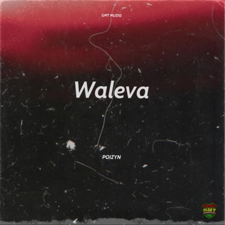 Waleva | Boomplay Music