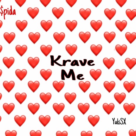 Krave Me | Boomplay Music