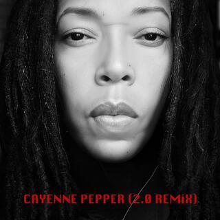 CAYENNE PEPPER (2.0 REMiX)