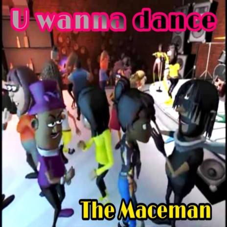 U wanna dance