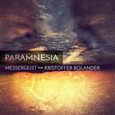 Paramnesia ft. Kristoffer Bolander | Boomplay Music