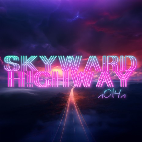 Skyward Highway | Boomplay Music