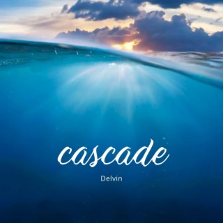 Cascade