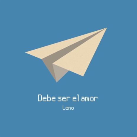 Debe ser el amor | Boomplay Music