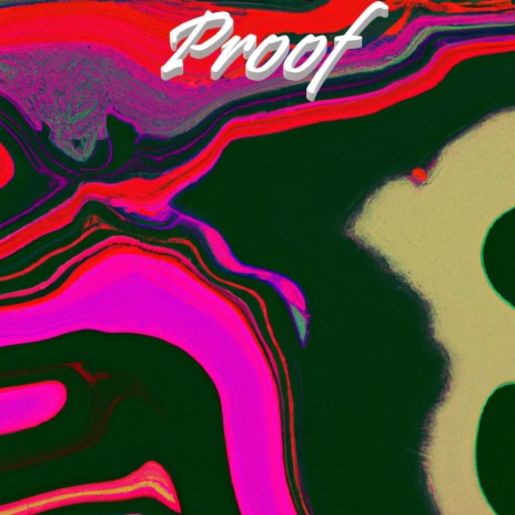 Proof | Boomplay Music