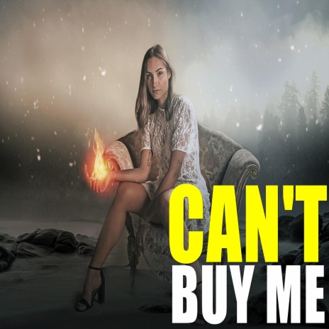 Can't Buy Me | Boomplay Music