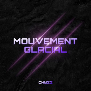 Mouvement Glacial Pt. 3