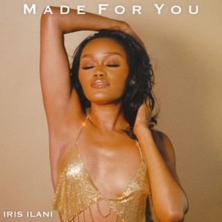 MADE FOR YOU lyrics | Boomplay Music