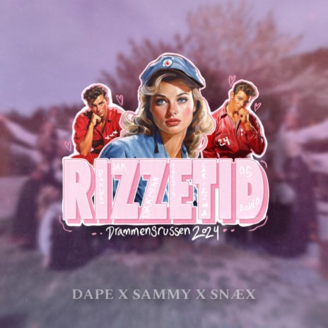 Rizzetid 2024 ft. SAMMY & Snæx | Boomplay Music