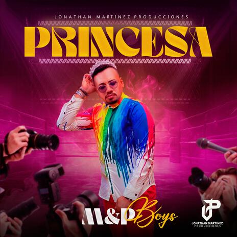 PRINCESA ft. M&P Boys | Boomplay Music