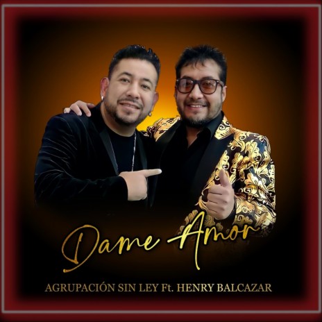 Dame Amor (feat. Henry Balcazar) | Boomplay Music