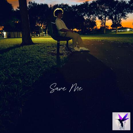 Save Me | Boomplay Music