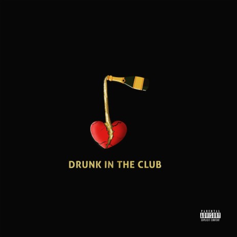 Drunk In The Club ft. Kei & Sean Tylers | Boomplay Music