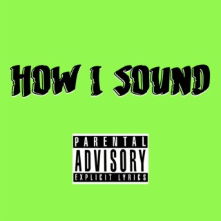 How I Sound 23'