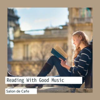 Reading with Good Music