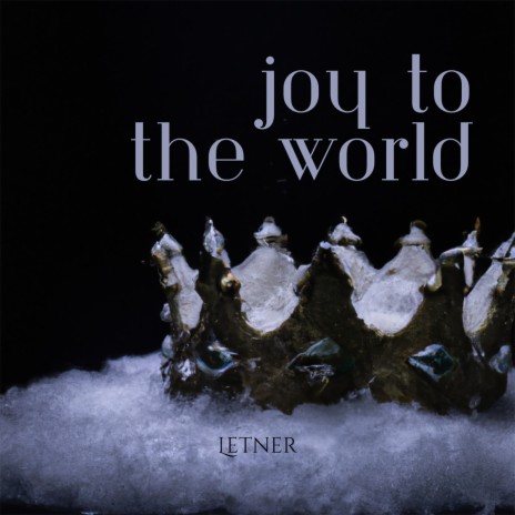 Joy To The World | Boomplay Music