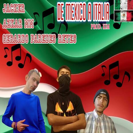 DE MEXICO A ITALIA | Boomplay Music