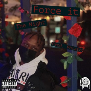 Force It lyrics | Boomplay Music
