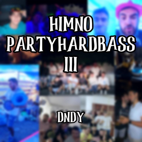 Himno PartyHardbass 3 | Boomplay Music