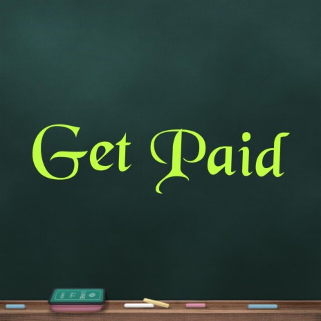 Get Paid | Boomplay Music