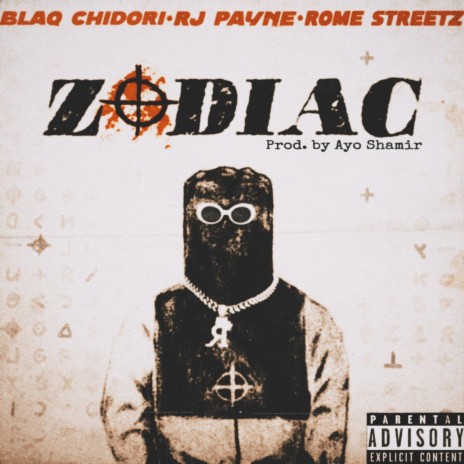Zodiac ft. Ayo Shamir, RJ Payne & Rome Streetz