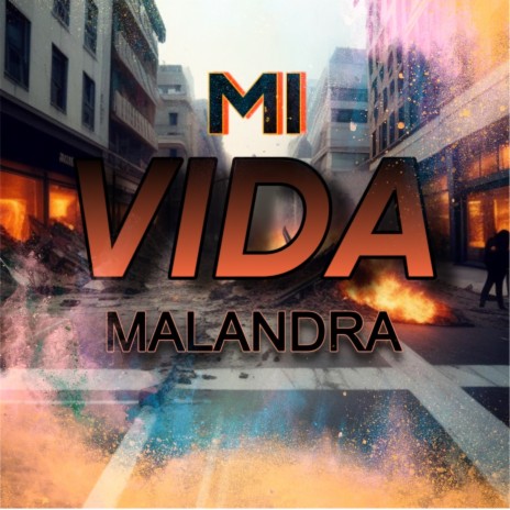 Mi Vida Malandra | Boomplay Music