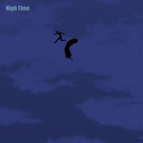 High Time | Boomplay Music