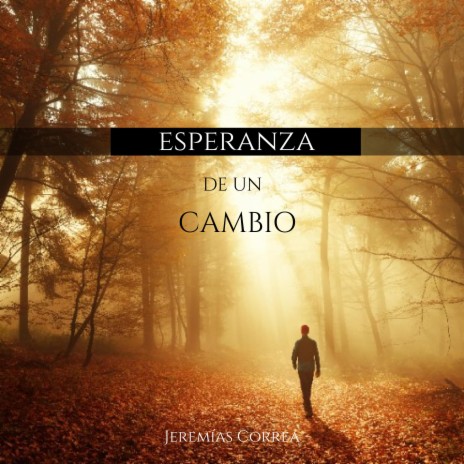 Esperanza de un Cambio (Guitarra Suave) (instrumental) | Boomplay Music