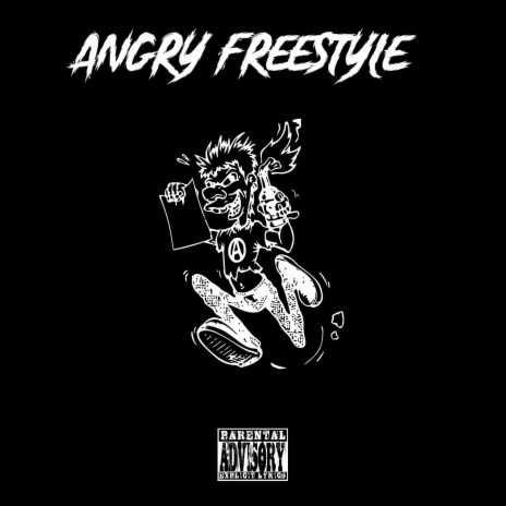 Angry Freestyle | Boomplay Music