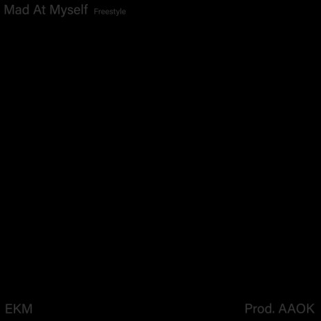 Mad At Myself | Boomplay Music