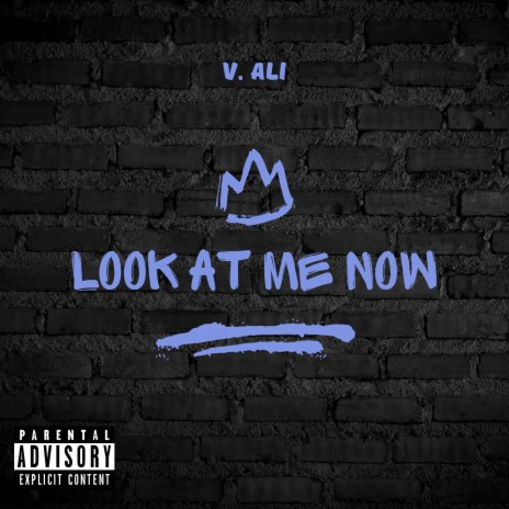 Look At Me NOW | Boomplay Music