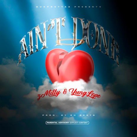Ain't Done ft. Yung Lope | Boomplay Music