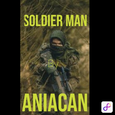 SOLDIER MAN | Boomplay Music