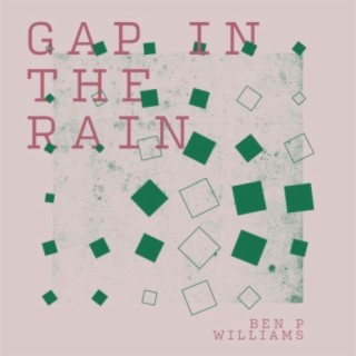 Gap in the Rain