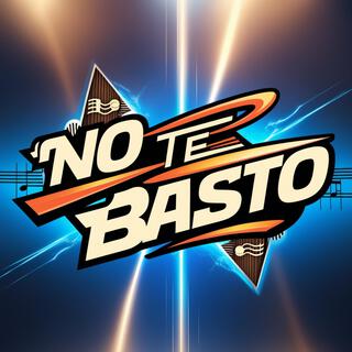 No te Basto