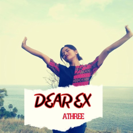 Dear Ex | Boomplay Music