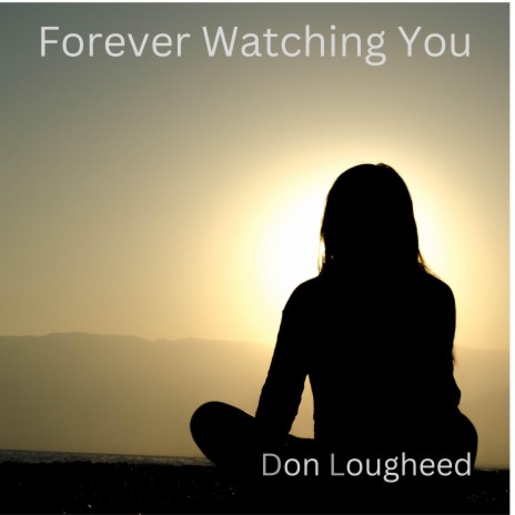 Forever Watching You ft. Keela | Boomplay Music