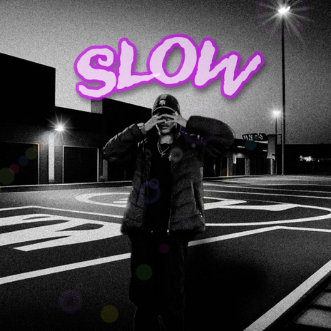 slow