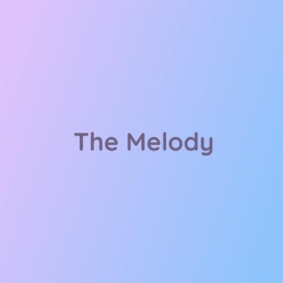 The Melody