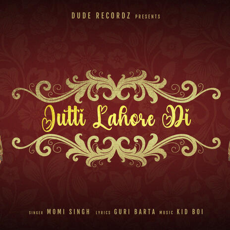 Jutti Lahore Di | Boomplay Music